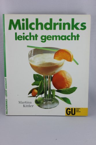 Milchdrinks - leicht gemacht. Verlockende Milchdrinks für heisse und kalte Tage: Cocomango-Milch. Himbeerdickmilch. Melonendrink. Heisse ... Schritt-für-Schritt-Beschreibungen