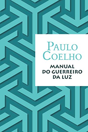 Manual do guerreiro da luz (Portuguese Edition) [Portuguese] 1096399180 Book Cover