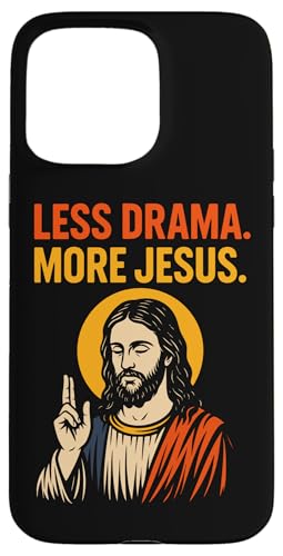 Less Drama More Jesus ���g�� ���B���e�[�W �L���X�g�� �M�� �A�[�g �X�}�z�P�[�X iPhone 15 Pro Max �p