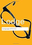 Language of Fiction: Essays in Criticism and Verbal Analysis of the English Novel (Routledge Classics) by David Lodge (2002-11-01) - David Lodge