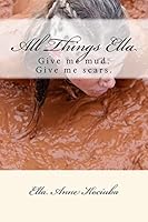 All Things Ella 1505402824 Book Cover