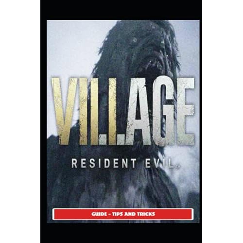 Resident Evil Village Guide - Tips and Tricks