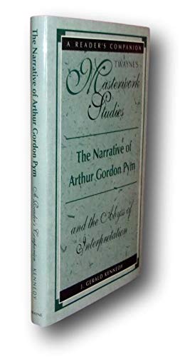 Cover of The Narrative of Arthur Gordon Pym and the Abyss of Interpretation