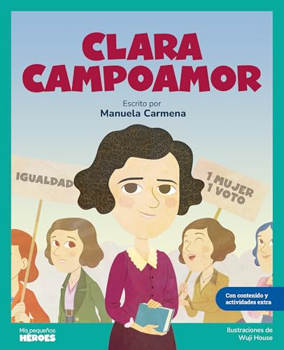 Clara Campoamor: La mujer que logró el voto femenino en España | Libro infantil con juegos y actividades extra | Cuentos para niños para conocer a grandes personajes de la historia