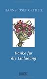 Danke für die Einladung: Ein schönes Buch für einen schönen Anlass - Herausgeber: Hanns-Josef Ortheil 