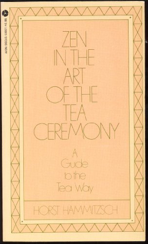 Zen in the Art of the Tea Ceremony 0380599074 Book Cover