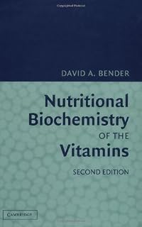 Nutritional Biochemistry of the Vitamins