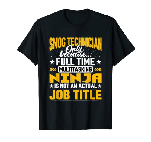 Smog Technician Job Title - Funny Auto Engineer Technician Camiseta