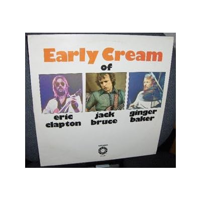the early cream of eric clapton, jack bruce & ginger baker LP