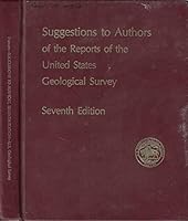 Suggestions to Authors of the Reports of the United States Geological Survey 0160285666 Book Cover