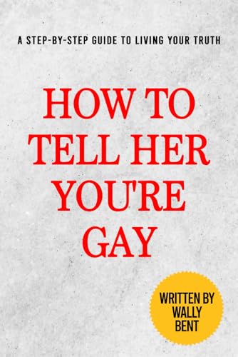 How to Tell Her You're Gay: Funny Adult Gag Joke Gift For Christmas Exchange Party, Naughty Notebook...