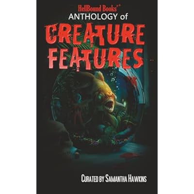 HellBound Books Anthology of Creature Features