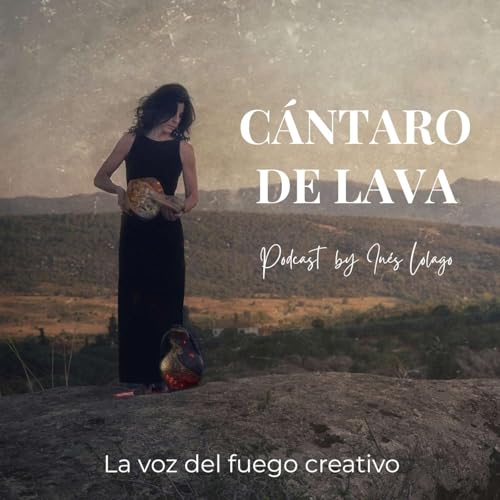 Couverture de C&aacute;ntaro de lava. La voz del fuego creativo