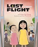 Last Flight - Kristen Mai Giang Dow Phumiruk 