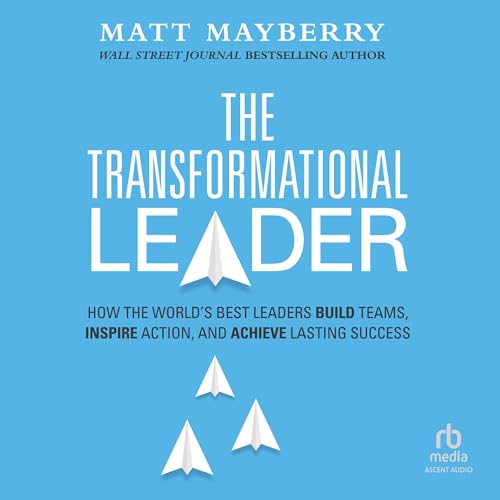 The Transformational Leader by Matt Mayberry episode artwork