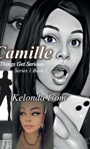 Camille -Things Get Serious-