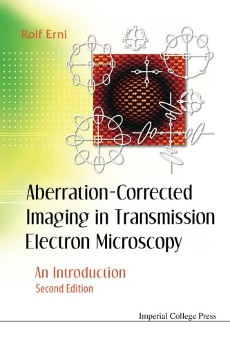 Aberration-Corrected Imaging In TEM: Introduction (2nd Edition)