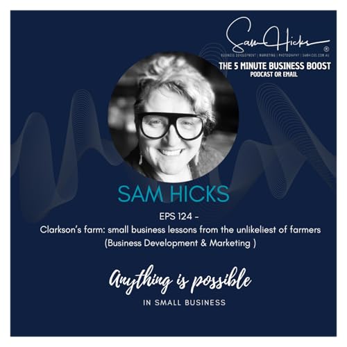 Clarkson’s farm: small business lessons from the unlikeliest of farmers ( Business Development & Marketing )