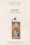 Lancelot-Grail: 3. Lancelot part I and II: The Old French Arthurian Vulgate and Post-Vulgate in Translation (Lancelot-Grail; the Old French Arthurian Vulgate and Post-Vulgate in Translation)