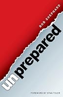 Unprepared 0982490623 Book Cover