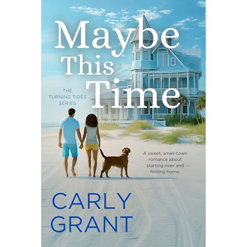 Audiobook: Maybe This Time by Carly Grant episode artwork