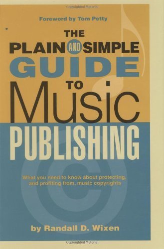 Plain And Simple Guide to Music Publishing