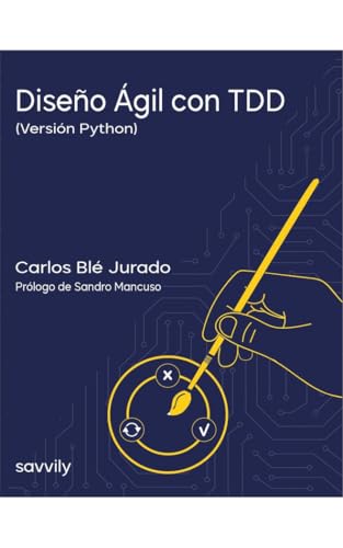 Diseño Ágil con TDD (Versión Python) Papel: Una introducción práctica a las pruebas de software automatizadas