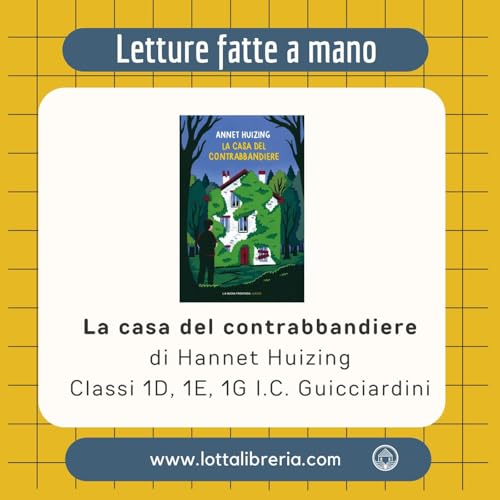 『La casa del contrabbandiere: gruppo di lettura con le classi 1D, 1E, 1G I.C. Guicciardini』のカバーアート