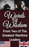  Words of Wisdom from Two of the Greatest Wartime Leaders (English Edition)