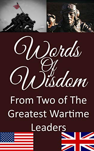  Words of Wisdom from Two of the Greatest Wartime Leaders (English Edition)