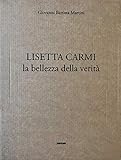 lisetta carmi milano  Lisetta Carmi. La bellezza della verità. Ediz. illustrata