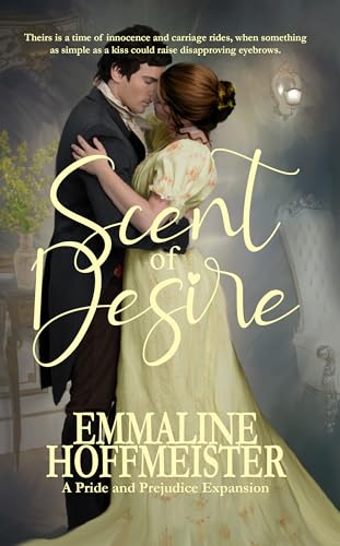 Scent of Desire: A Pride and Prejudice Expansion