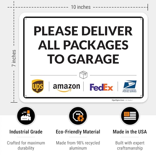 Image of Package Delivery Sign, Delivery Instructions Deliver All Package Garage Porch Sign, 10x7 Inches, Rust Free .040 Aluminum, Fade Resistant, Made in USA