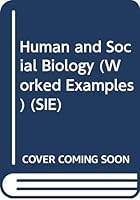 Human and Social Biology (Worked Examples) (SIE) 058269664X Book Cover