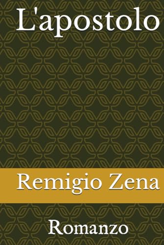 L'apostolo: Romanzo