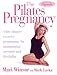 The Pilates Pregnancy: A low-impact excercise programme for maintaining strength and flexibility