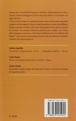 Maxiemergenze E Catastrofi. Manuale Per I Volontari Soccorritori E Per Il Personale Addetto - 2