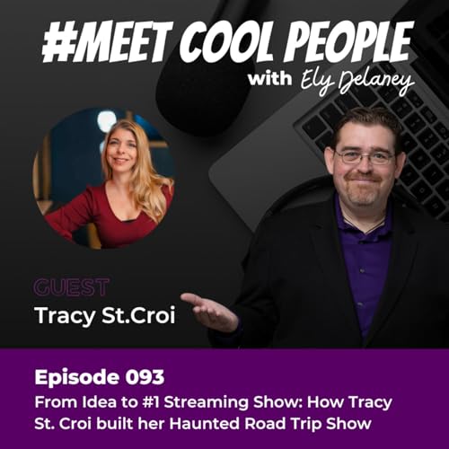 Page de couverture de MCP093 From Idea to #1 Streaming Show: How Tracy St. Croi built her Haunted Road Trip Show