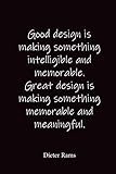 dieter rams design braun  Good design is making something intelligible and memorable. Great design is making something memorable and meaningful.: Dieter Rams - Place for writing thoughts