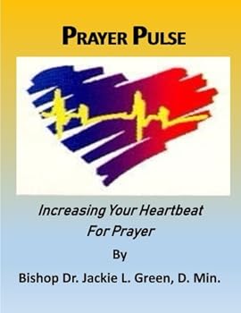 Paperback Prayer Pulse: Increasing Your Heartbeat for Prayer Book