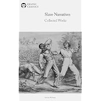 Slave Narratives - Collected Works