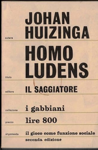 Homo Ludens; a Study of the Play Element in Cul... [Italian] B001P9PS9I Book Cover