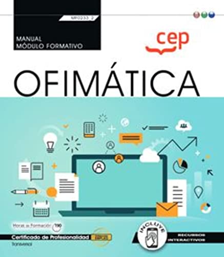 Manual. Ofimática (Transversal: MF0233_2). Certificados de profesionalidad (SIN COLECCION)