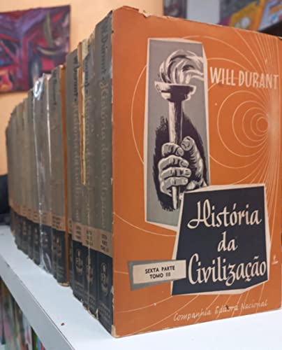 HISTÓRIA DA CIVILIZAÇÃO 17 VOLUMES - WILL DURANT - 1957