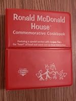 Ronald McDonald House Commemorative Cookbook B002EW17OK Book Cover
