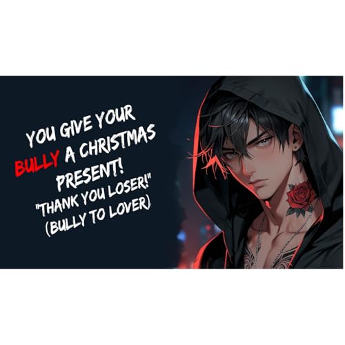 You Give Your Bully A Christmas Present! ASMR (Bully To Lover) Podcast Por  arte de portada