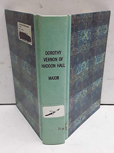 Dorothy Vernon of Haddon Hall B001048UFC Book Cover