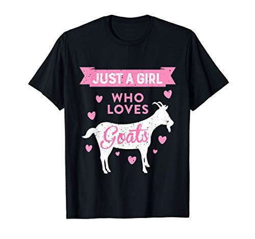Goat Lover Gifts - Just a girl who loves goats Maglietta