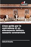 blu gin casearia carpenedo  Linee guida per la costruzione di un allevamento lattiero-caseario commerciale