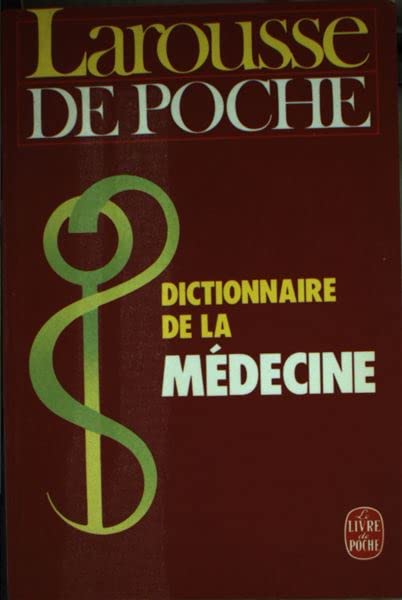DICTIONNAIRE DE LA MEDECINE DE POCHE Collectif